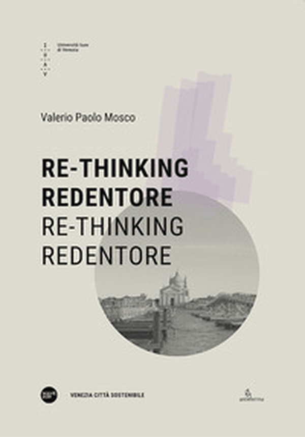 Re-tinking Redentore. Re-tinking Redentore - Librerie.coop Re-tinking Redentore. Re-tinking Redentore - Librerie.coop