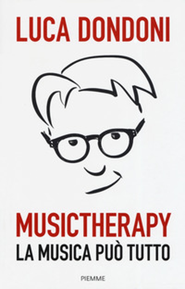 Musictherapy. La musica può tutto - Librerie.coop Musictherapy. La musica può tutto - Librerie.coop