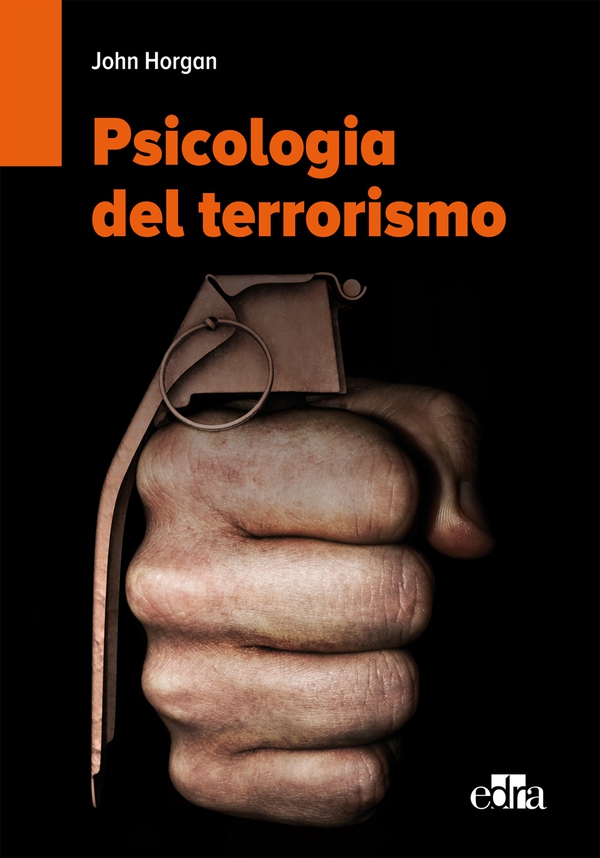 Psicologia del terrorismo. - Librerie.coop