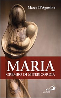 Maria, grembo di misericordia - Librerie.coop Maria, grembo di misericordia - Librerie.coop