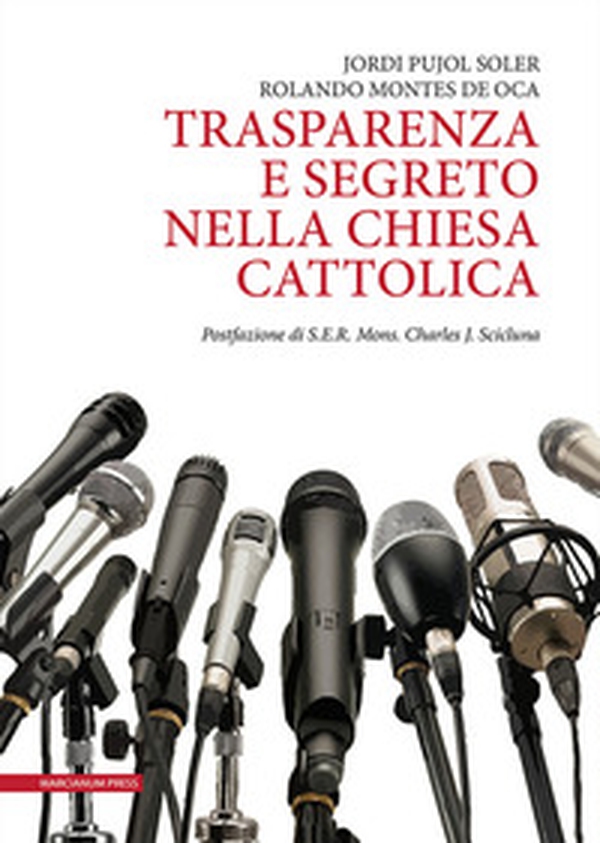 Trasparenza e segreto nella Chiesa Cattolica - Librerie.coop Trasparenza e segreto nella Chiesa Cattolica - Librerie.coop