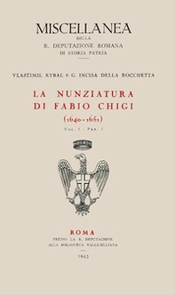 La nunziatura di Fabio Chigi (1640-1651) - Librerie.coop