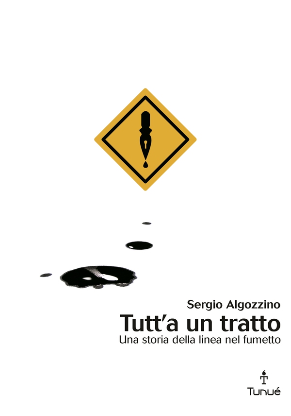Tutt'a un tratto. Una storia della linea nel fumetto - Librerie.coop Tutt'a un tratto. Una storia della linea nel fumetto - Librerie.coop