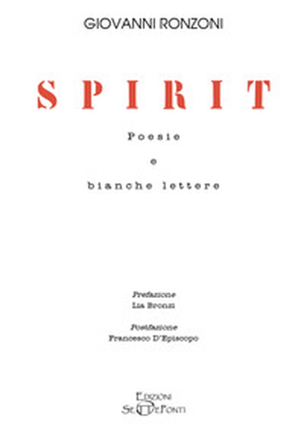 Spirit. Poesie e bianche lettere - Librerie.coop Spirit. Poesie e bianche lettere - Librerie.coop