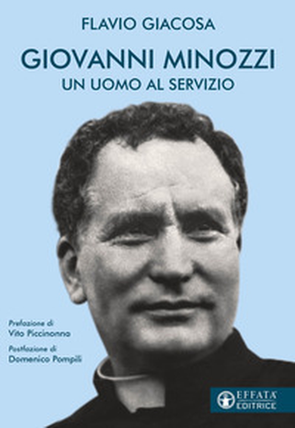 Giovanni Minozzi. Un uomo al servizio - Librerie.coop Giovanni Minozzi. Un uomo al servizio - Librerie.coop