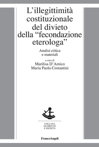 L’illegittimità costituzionale del divieto della "fecondazione eterologa". Analisi critica e materiali - Librerie.coop L’illegittimità costituzionale del divieto della "fecondazione eterologa". Analisi critica e materiali - Librerie.coop
