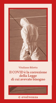 Il Covid è la correzione della Legge di cui avevate bisogno - Librerie.coop