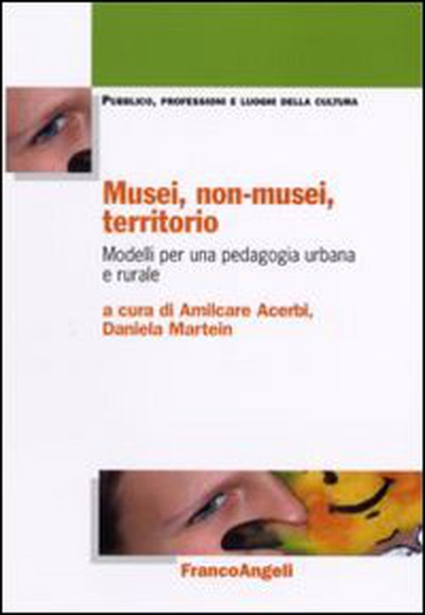 Musei, non-musei, territorio. Modelli per una pedagogia urbana e rurale - Librerie.coop Musei, non-musei, territorio. Modelli per una pedagogia urbana e rurale - Librerie.coop