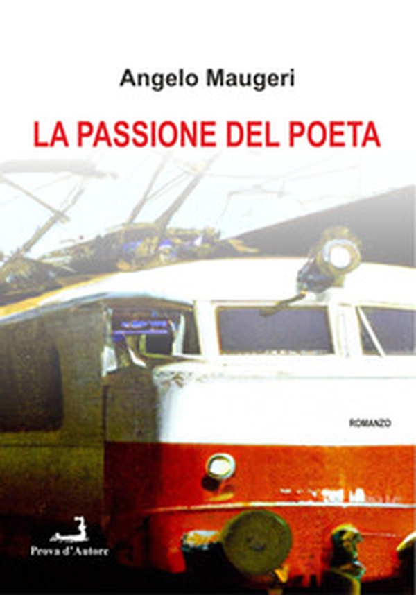 La passione del poeta - Librerie.coop La passione del poeta - Librerie.coop