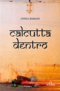 Calcutta dentro - Librerie.coop
