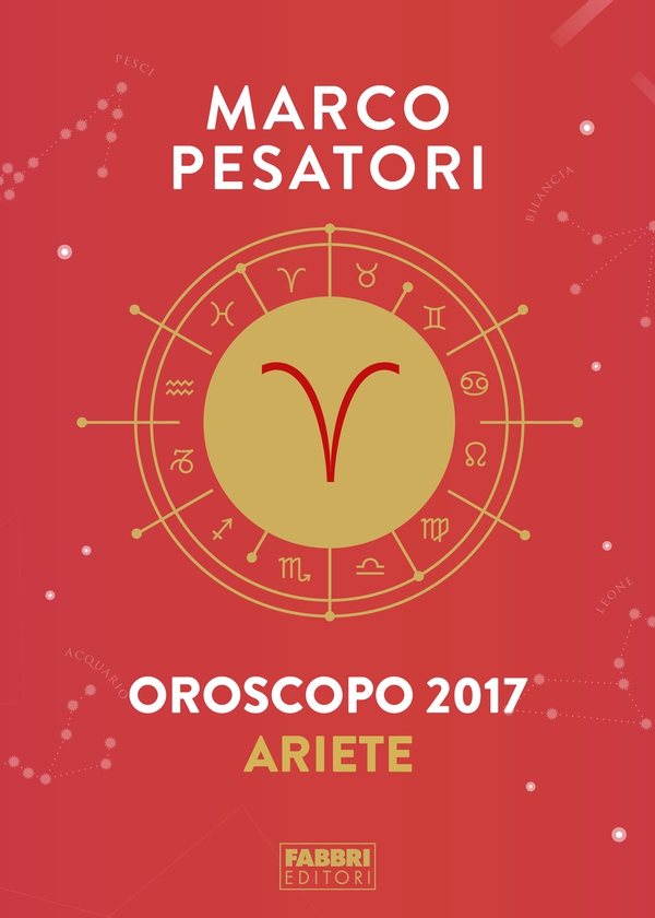 Ariete - Oroscopo 2017 - Librerie.coop Ariete - Oroscopo 2017 - Librerie.coop