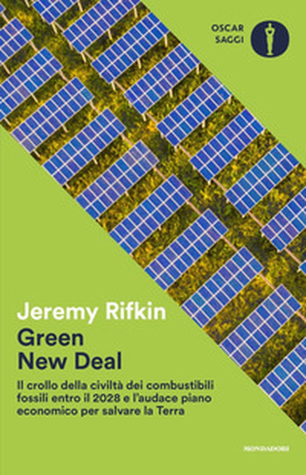 Green new deal. Il crollo della civiltà dei combustibili fossili entro il 2028 e l'audace piano economico per salvare la Terra - Librerie.coop Green new deal. Il crollo della civiltà dei combustibili fossili entro il 2028 e l'audace piano economico per salvare la Terra - Librerie.coop