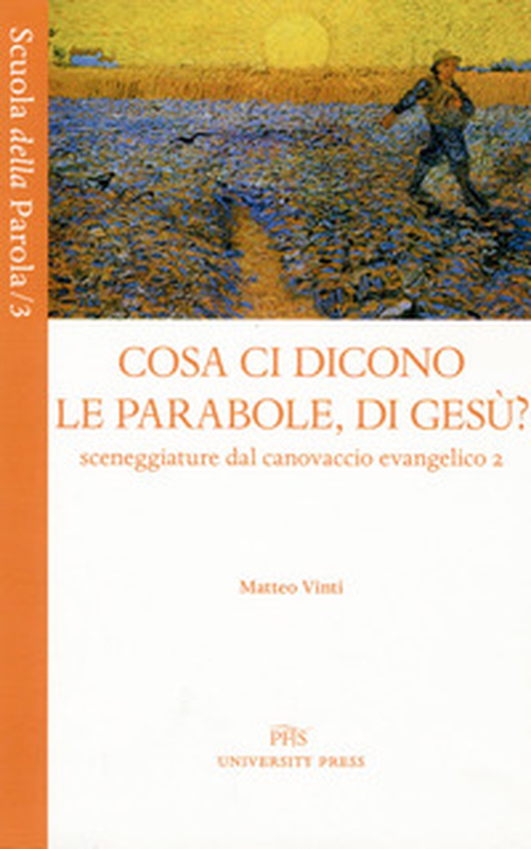 Cosa ci dicono le parabole, di Gesù? Sceneggiature dal canovaccio evangelico - Librerie.coop Cosa ci dicono le parabole, di Gesù? Sceneggiature dal canovaccio evangelico - Librerie.coop