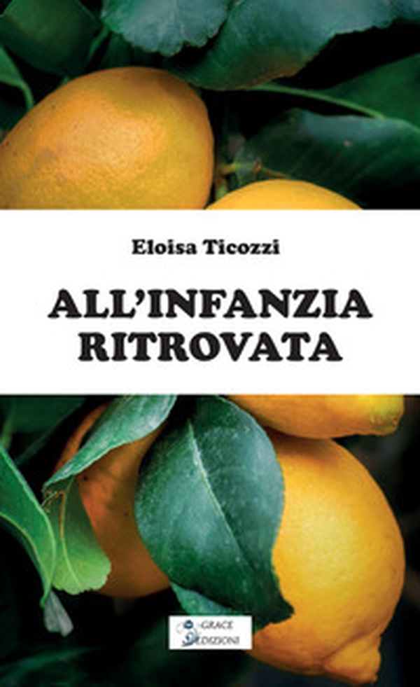 All'infanzia ritrovata - Librerie.coop