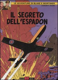Il segreto dell'Espadon. Le avventure di Blake e Mortimer - Vol. 1 - Librerie.coop