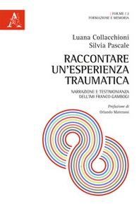 Raccontare un'esperienza traumatica. Narrazione e testimonianza dell'IMI Franco Gambogi - Librerie.coop
