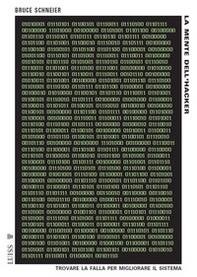 La mente dell'hacker. Trovare la falla per migliorare il sistema - Librerie.coop