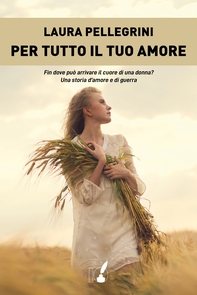 Per tutto il tuo amore - Librerie.coop