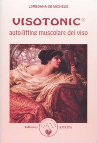 Visotonic®. Auto-lifting muscolare del viso - Librerie.coop