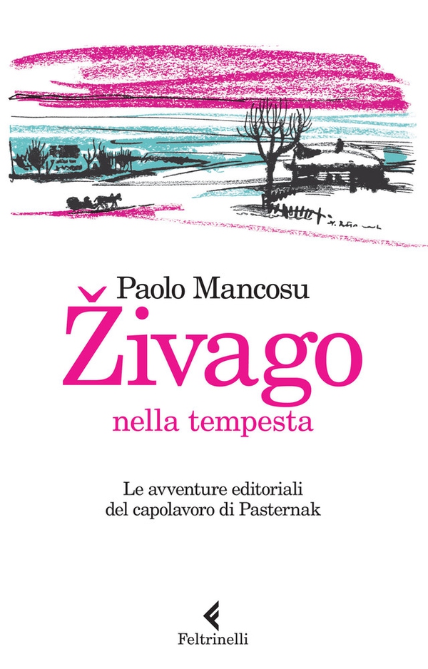 Živago nella tempesta - Librerie.coop Živago nella tempesta - Librerie.coop
