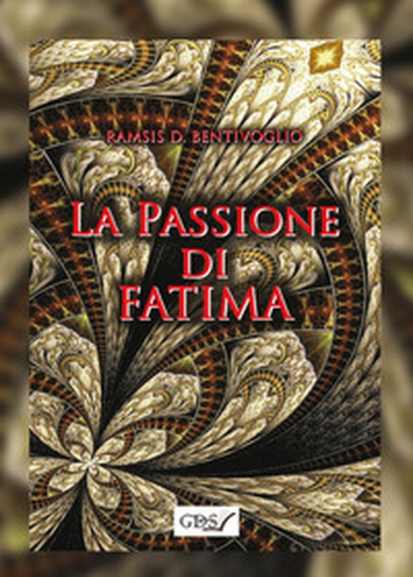 La passione di Fatima - Librerie.coop La passione di Fatima - Librerie.coop