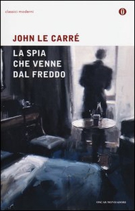 La spia che venne dal freddo - Librerie.coop