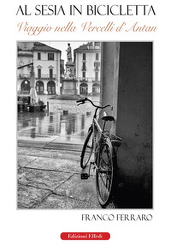 Al Sesia in bicicletta - Librerie.coop Al Sesia in bicicletta - Librerie.coop