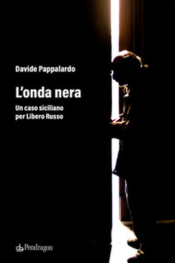 L'onda nera. Un caso siciliano per Libero Russo - Librerie.coop L'onda nera. Un caso siciliano per Libero Russo - Librerie.coop