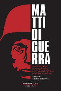 Matti di guerra - Librerie.coop Matti di guerra - Librerie.coop