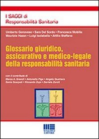 Glossario giuridico, assicurativo e medico-legale della responsabilità sanitaria - Librerie.coop