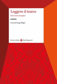 Leggere il teatro. Dieci testi esemplari - Librerie.coop
