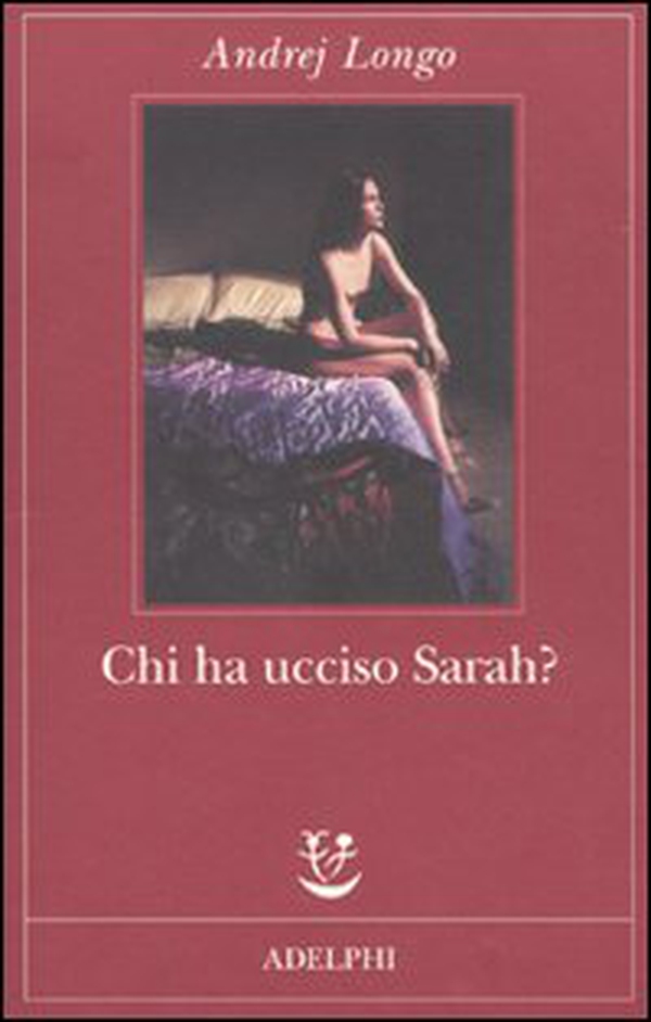 Chi ha ucciso Sarah? - Librerie.coop Chi ha ucciso Sarah? - Librerie.coop