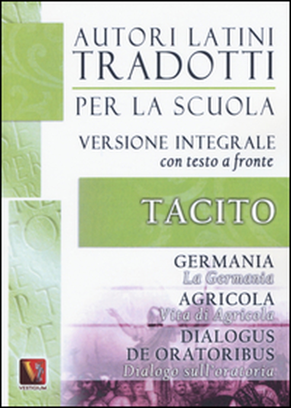 La Germania. Vita di Agricola. Dialogo sull'oratoria-Germania. Agricola. Dialogus de oratoribus. Testo latino a fronte - Librerie.coop La Germania. Vita di Agricola. Dialogo sull'oratoria-Germania. Agricola. Dialogus de oratoribus. Testo latino a fronte - Librerie.coop