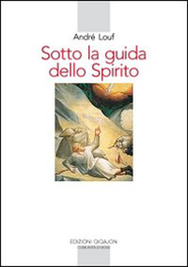 Sotto la guida dello Spirito - Librerie.coop Sotto la guida dello Spirito - Librerie.coop