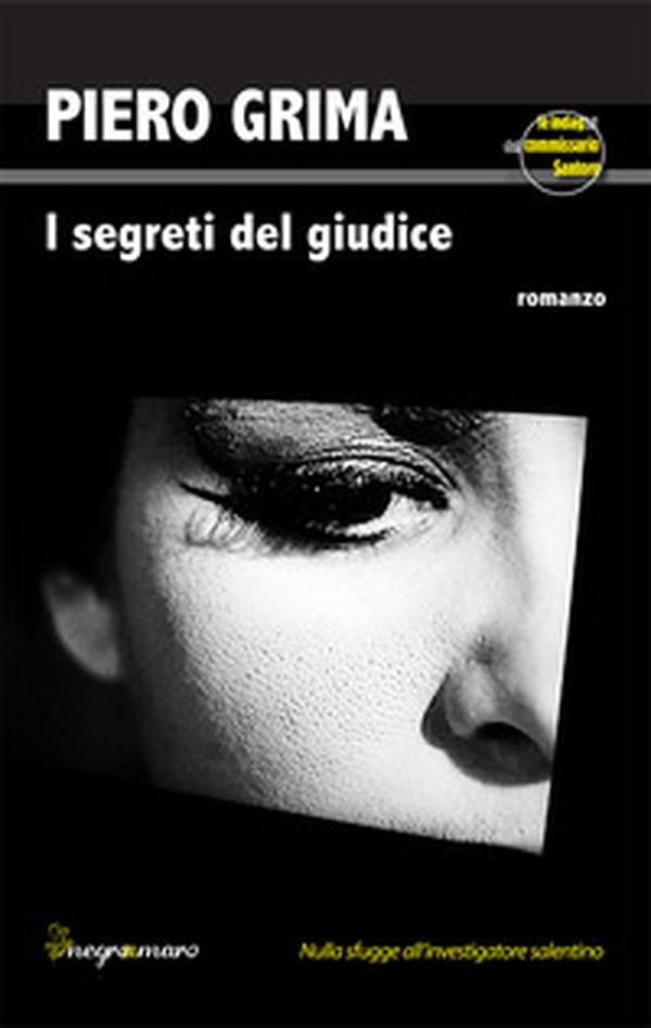 I segreti del giudice. Le indagini del commissario Santoro - Librerie.coop I segreti del giudice. Le indagini del commissario Santoro - Librerie.coop