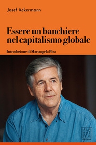 Essere un banchiere nel capitalismo globale - Librerie.coop
