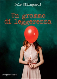 Un grammo di leggerezza - Librerie.coop