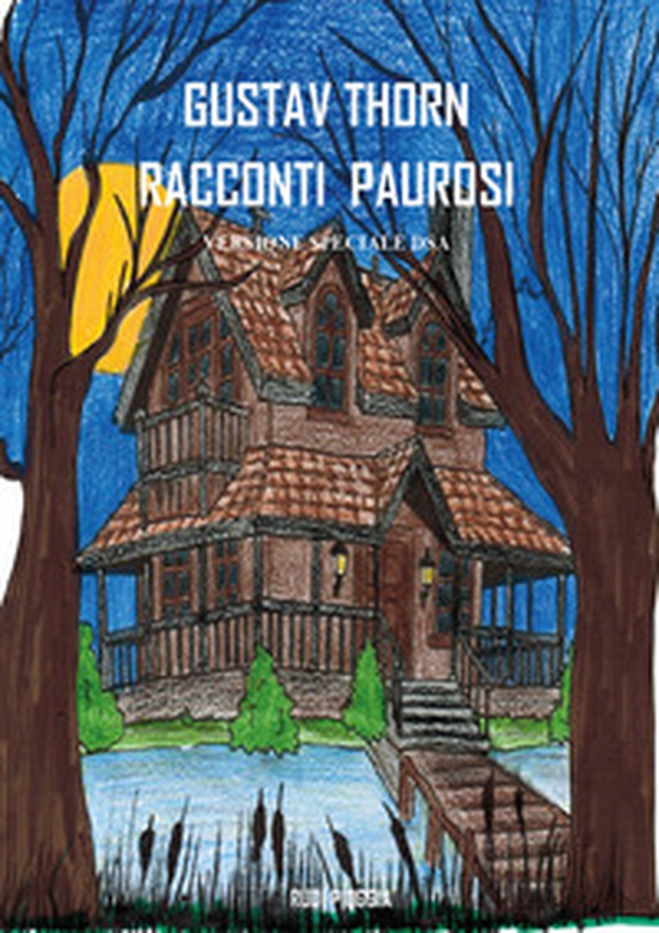 Racconti paurosi. Per DSA - Librerie.coop Racconti paurosi. Per DSA - Librerie.coop