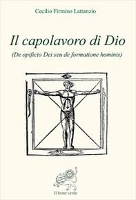 Il capolavoro di Dio (De opficio Dei seu de formatione hominis) - Librerie.coop Il capolavoro di Dio (De opficio Dei seu de formatione hominis) - Librerie.coop