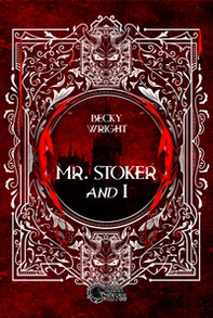 Mr Stoker and I - Librerie.coop
