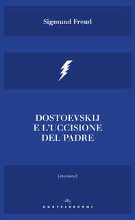 Dostoevskij e l'uccisione del padre - Librerie.coop Dostoevskij e l'uccisione del padre - Librerie.coop
