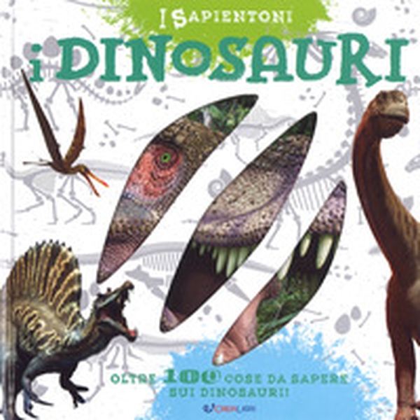 I dinosauri. Oltre 100 cose da sapere sui dinosauri - Librerie.coop I dinosauri. Oltre 100 cose da sapere sui dinosauri - Librerie.coop