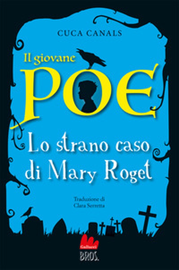Il giovane Poe. Lo strano caso di Mary Roget - Librerie.coop Il giovane Poe. Lo strano caso di Mary Roget - Librerie.coop