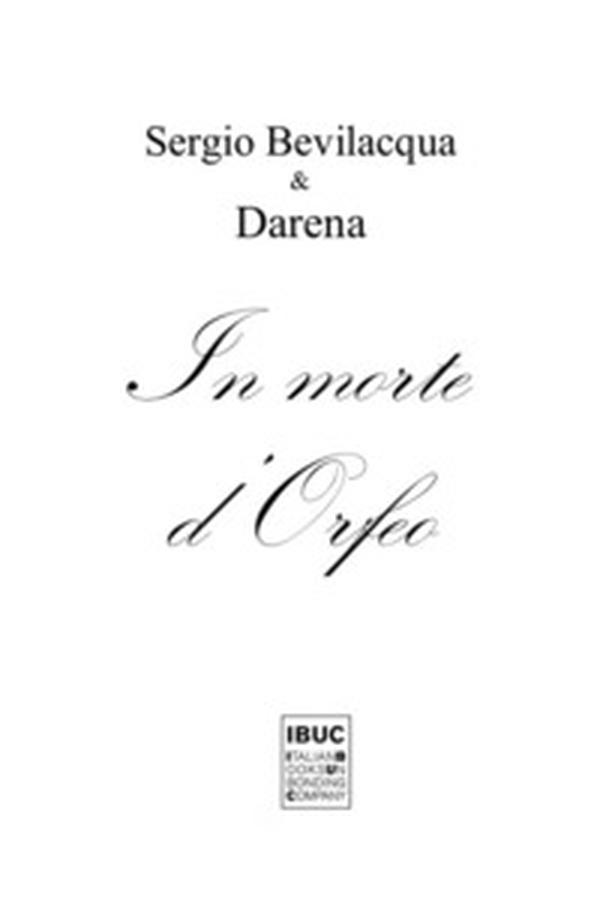 In Morte di Orfeo. Orfeo ed Euridice - Librerie.coop