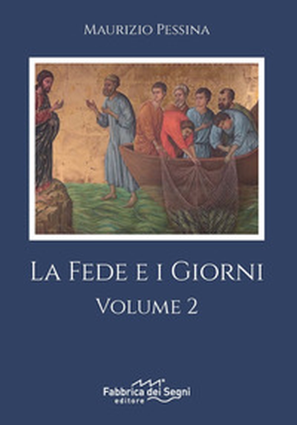 La fede e i giorni - Vol. 2 - Librerie.coop La fede e i giorni - Vol. 2 - Librerie.coop