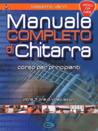 Manuale completo di chitarra. Corso per principianti - Librerie.coop