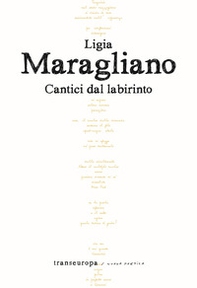 Cantici dal labirinto - Librerie.coop
