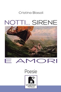 Notti... Sirene e amori - Librerie.coop