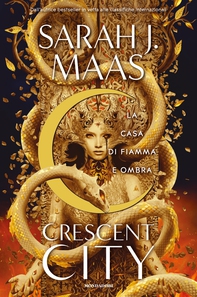 Crescent City - La casa di fiamma e ombra - Librerie.coop