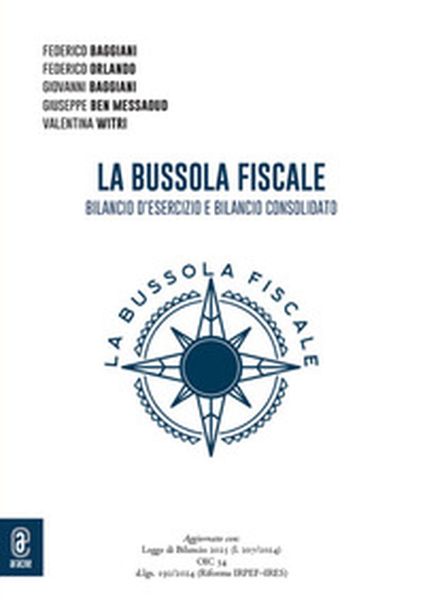 La bussola fiscale. Bilancio d'esercizio e bilancio consolidato - Librerie.coop La bussola fiscale. Bilancio d'esercizio e bilancio consolidato - Librerie.coop